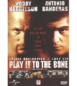 Play it to the Bone