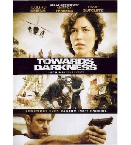 Towards Darkness