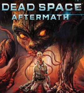 Dead Space: Aftermath