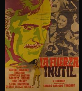 La Fuerza Inútil