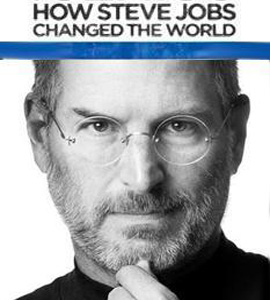 The Way Steve Jobs Changed the World