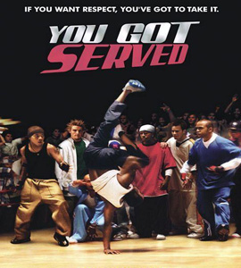 You Got Served